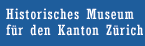 zum Projekt «Historisches Museum Kanton Zürich»